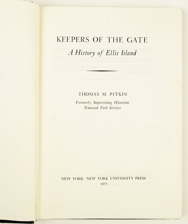 Keepers of the Gate: A History of Ellis Island,Used