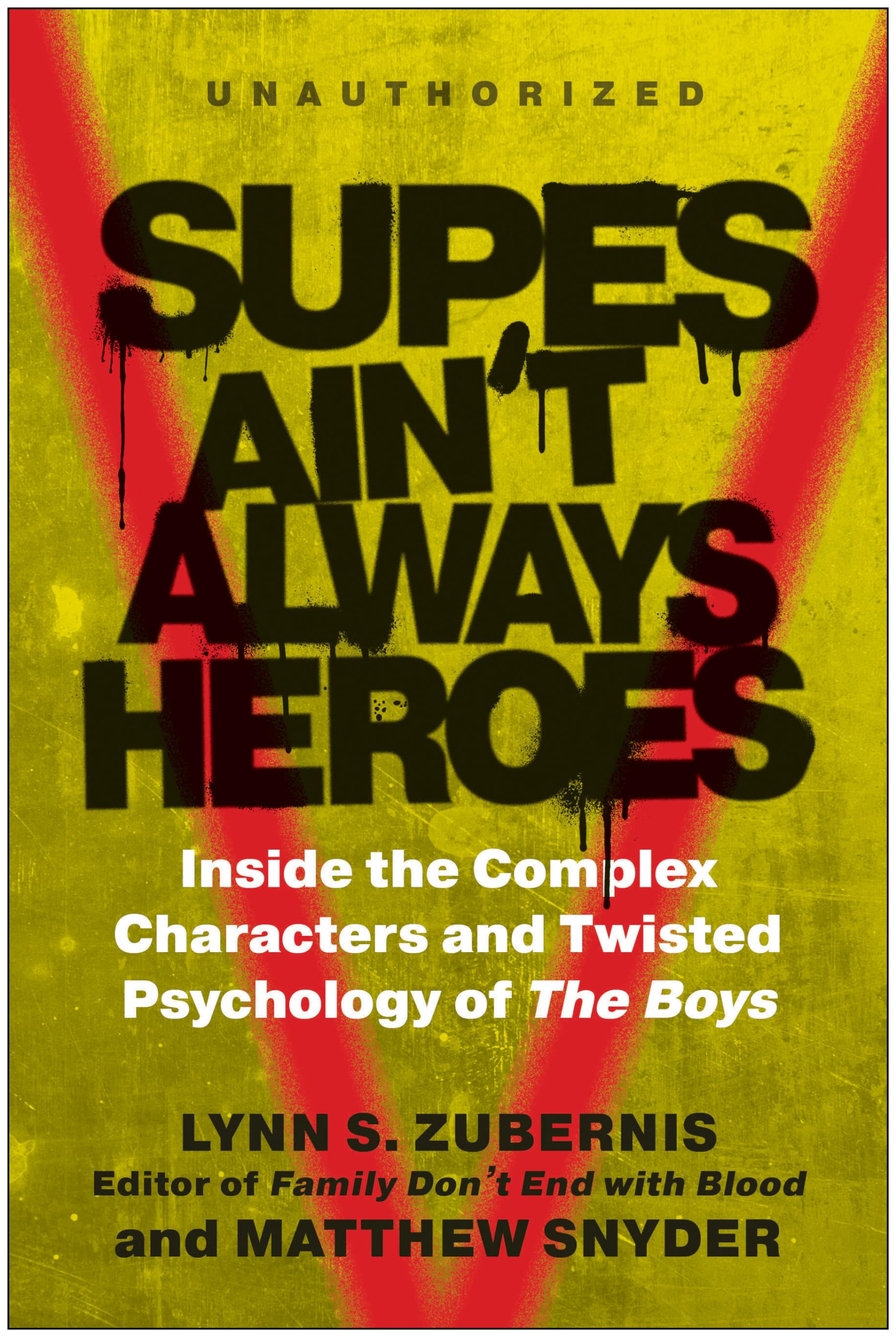 Supes Ain'T Always Heroes: Inside The Complex Characters And Twisted Psychology Of The Boys,Used