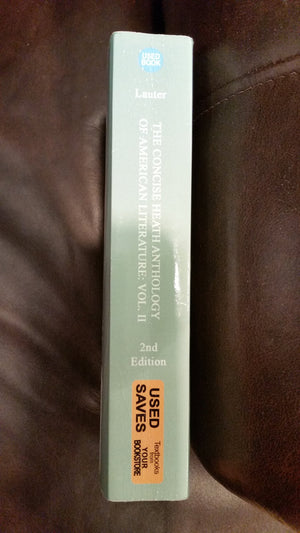 The Concise Heath Anthology of American Literature, Volume 2: 1865 to the Present (Heath Anthology of American Literature Series,Used