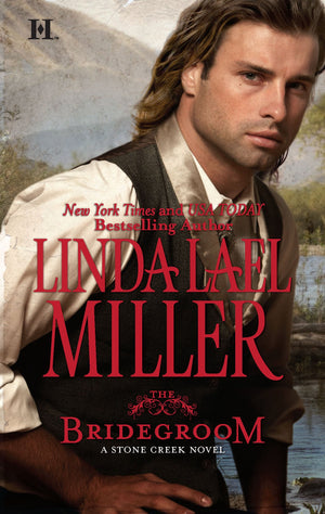 The Bridegroom (A Stone Creek Novel, 5),New