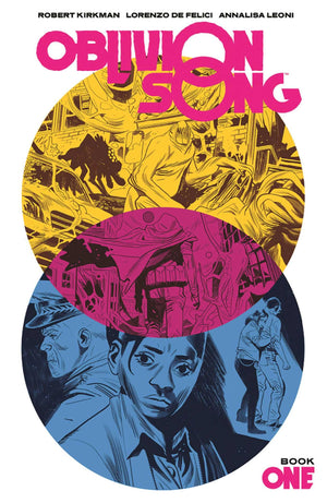 Oblivion Song by Kirkman & De Felici Book 1,Used