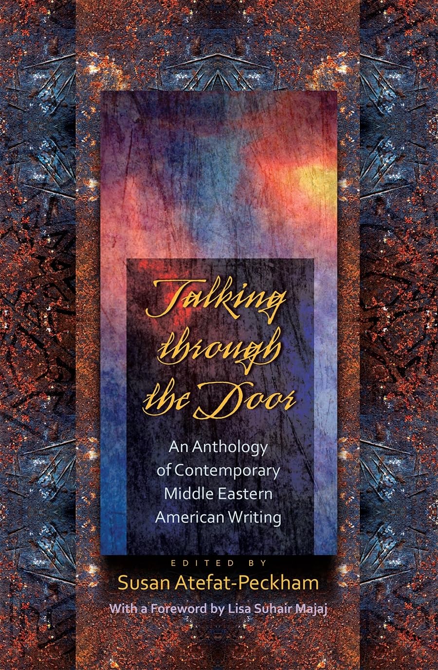 Talking Through The Door: An Anthology Of Contemporary Middle Eastern American Writing (Arab American Writing),Used