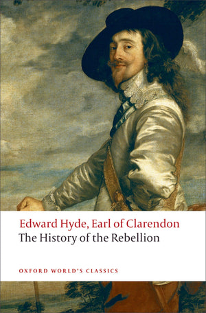 The History Of The Rebellion: A New Selection (Oxford World'S Classics),New