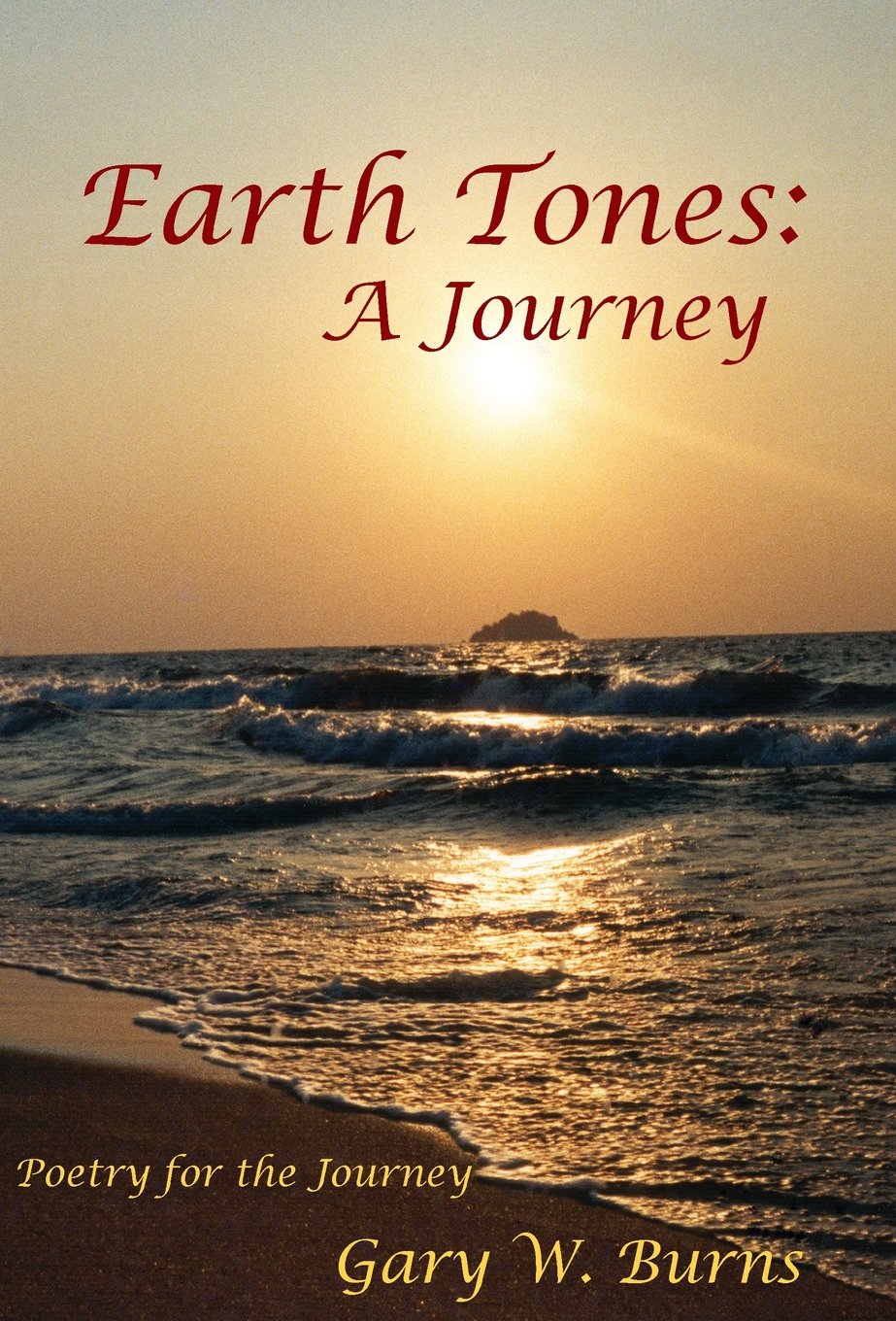 Earth Tones: A Journey  Poetry for the Journey,Used