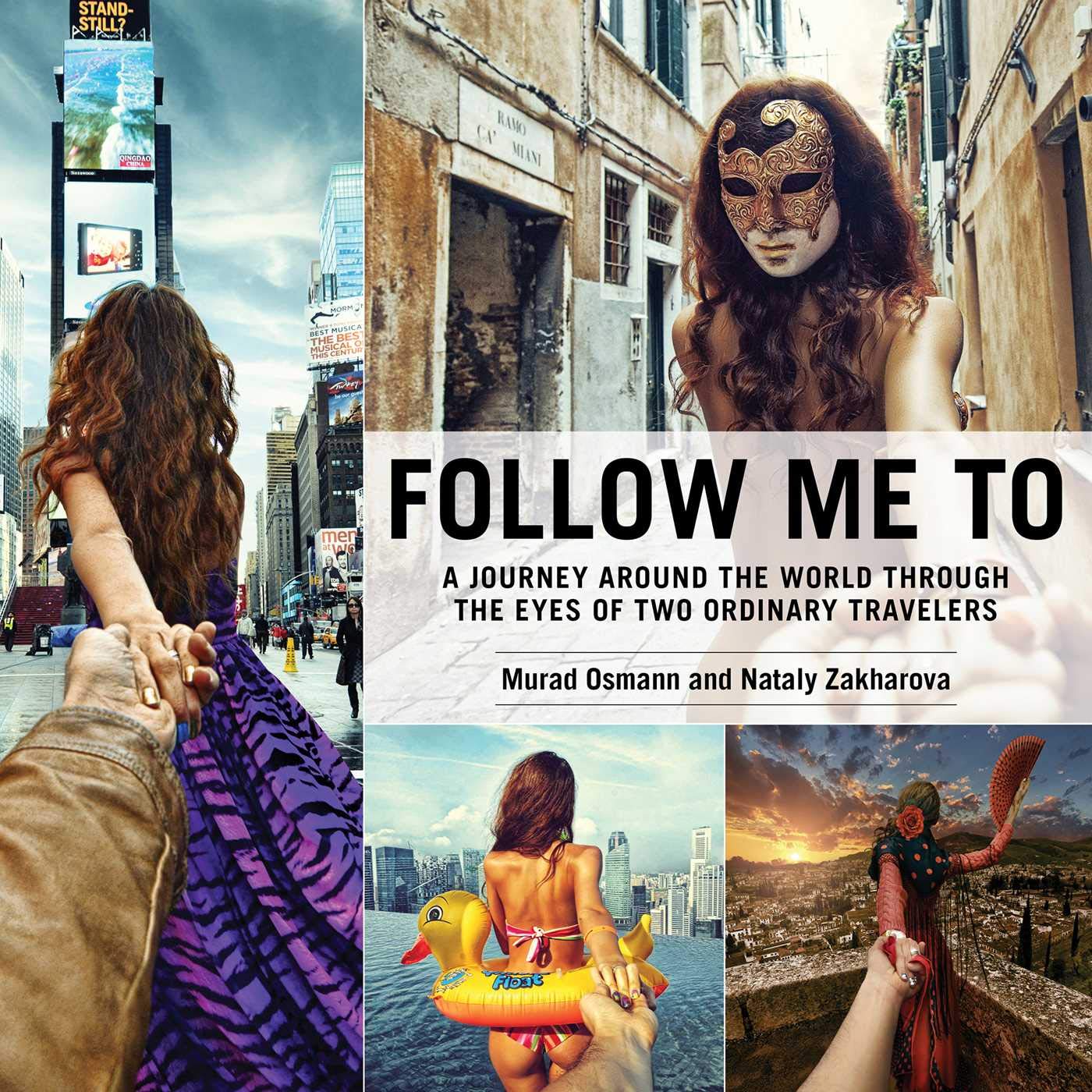 Follow Me To: A Journey around the World Through the Eyes of Two Ordinary Travelers,Used
