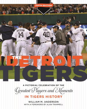 The Detroit Tigers: A Pictorial Celebration Of The Greatest Players And Moments In Tigers' History, Updated Edition (Great Lakes,Used