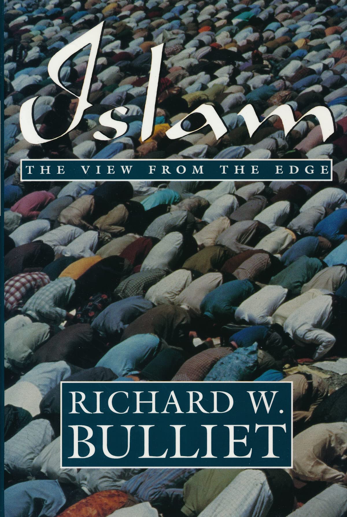 Islam: A View from the Edge,New