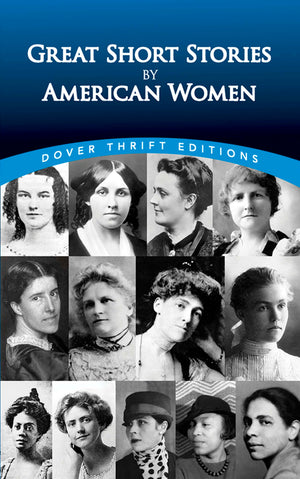 Great Short Stories By American Women (Dover Thrift Editions: Short Stories)