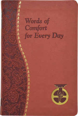 Words Of Comfort For Every Day: I Love You Lord: Minute Meditations Featuring Selected, Scripture Texts And Short Prayers To The
