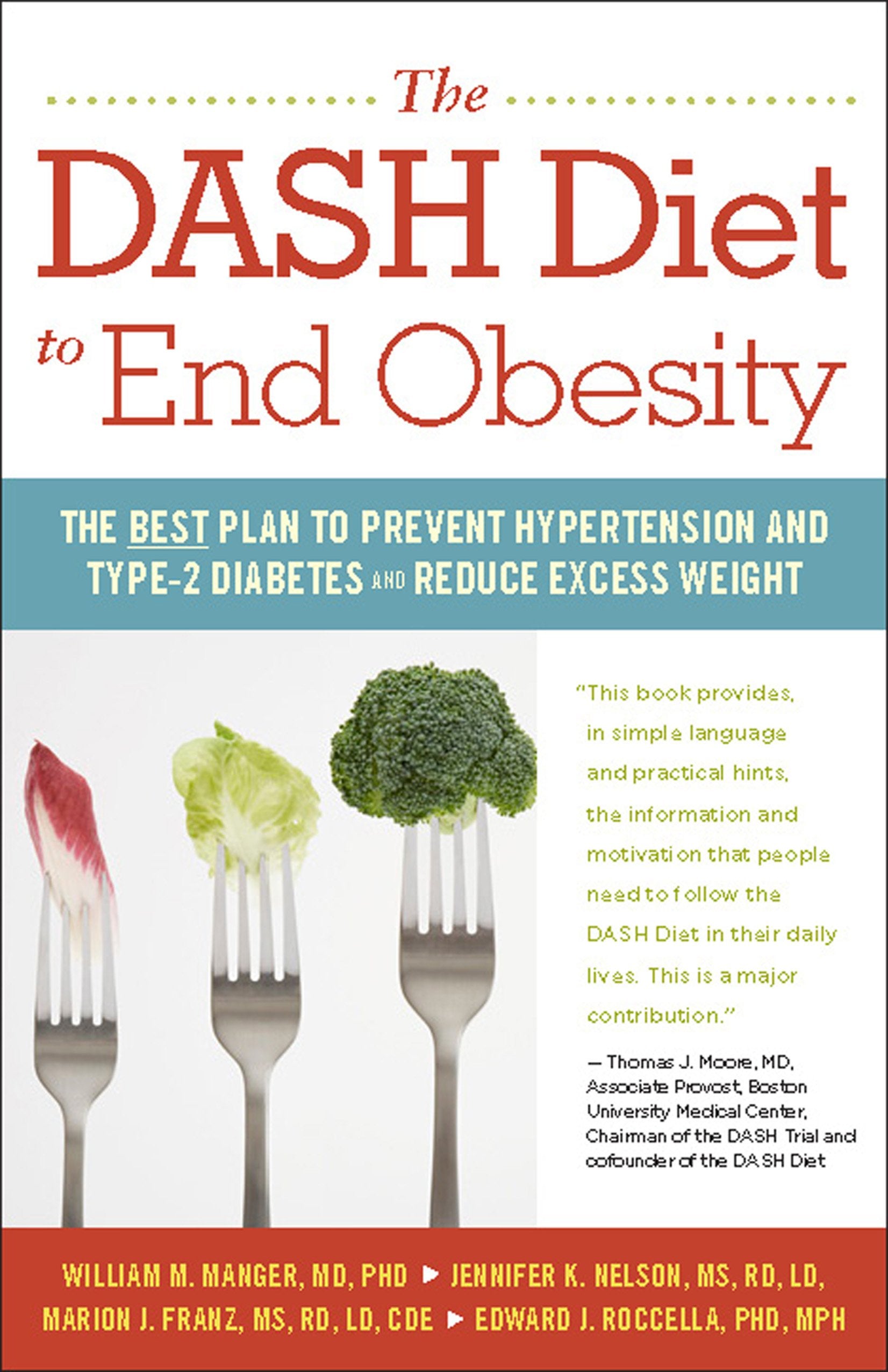 The DASH Diet to End Obesity: The Best Plan to Prevent Hypertension and Type2 Diabetes and Reduce Excess Weight by Manger, Will,Used