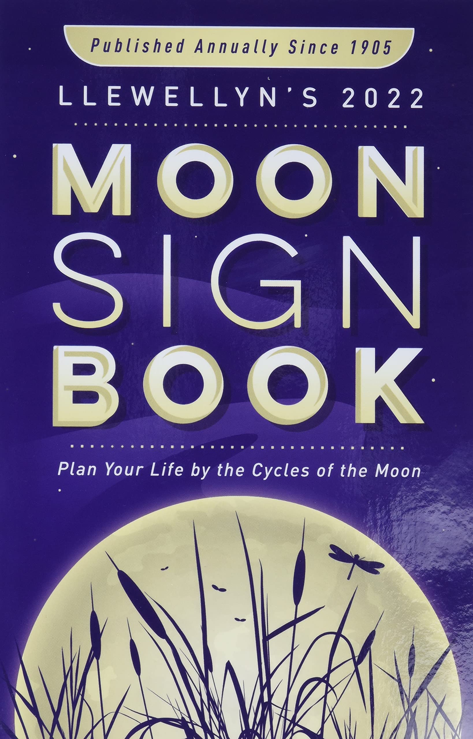 Llewellyn'S 2022 Moon Sign Book: Plan Your Life By The Cycles Of The Moon (Llewellyn'S Moon Sign Books),Used