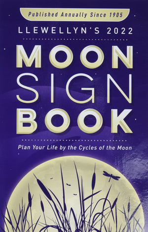 Llewellyn'S 2022 Moon Sign Book: Plan Your Life By The Cycles Of The Moon (Llewellyn'S Moon Sign Books),Used