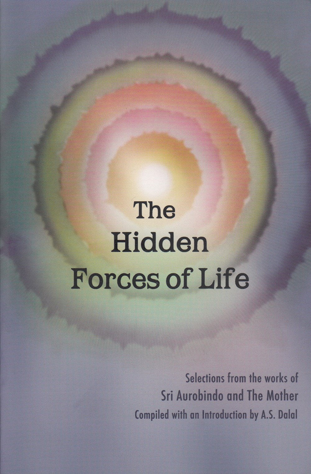The Hidden Forces Of life,New