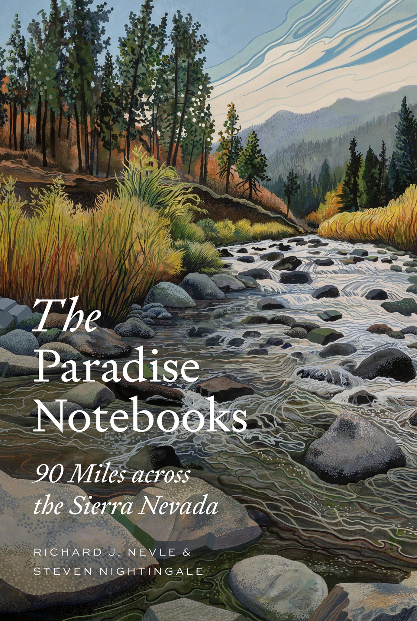 The Paradise Notebooks: 90 Miles Across The Sierra Nevada