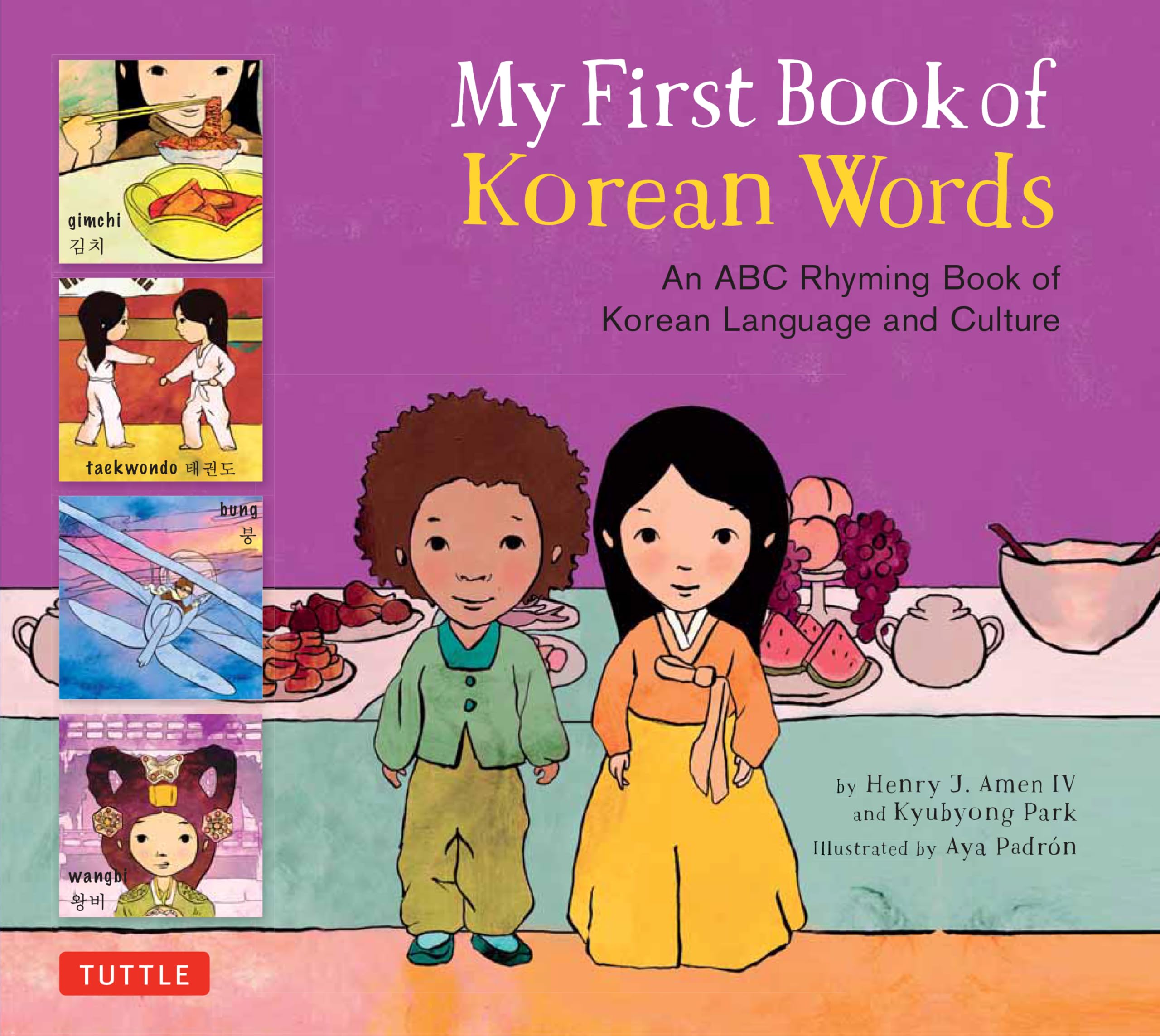 My First Book Of Korean Words: An Abc Rhyming Book Of Korean Language And Culture (My First Words),New
