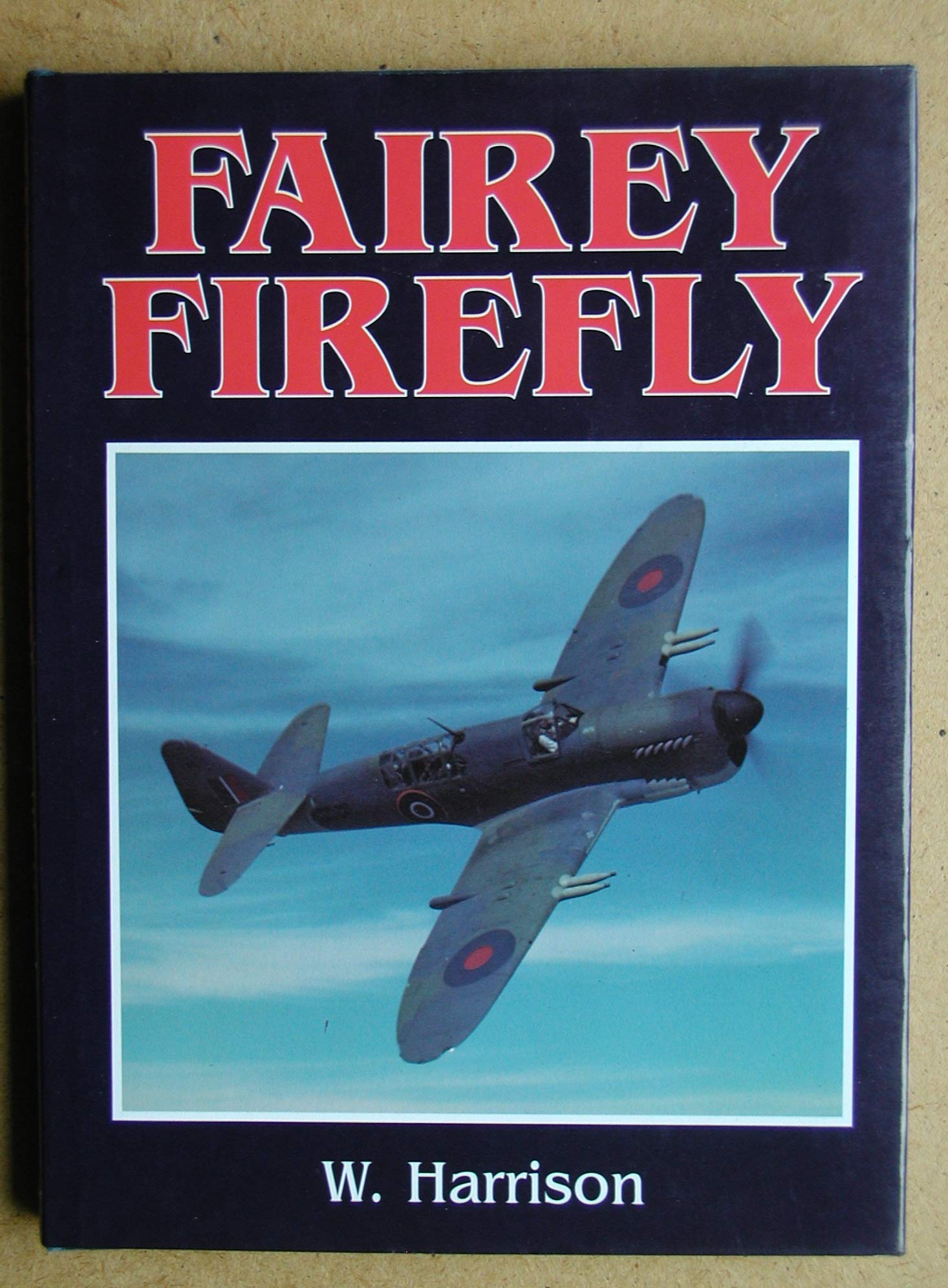 FAIREY FIREFLY  The Operational Record.,Used