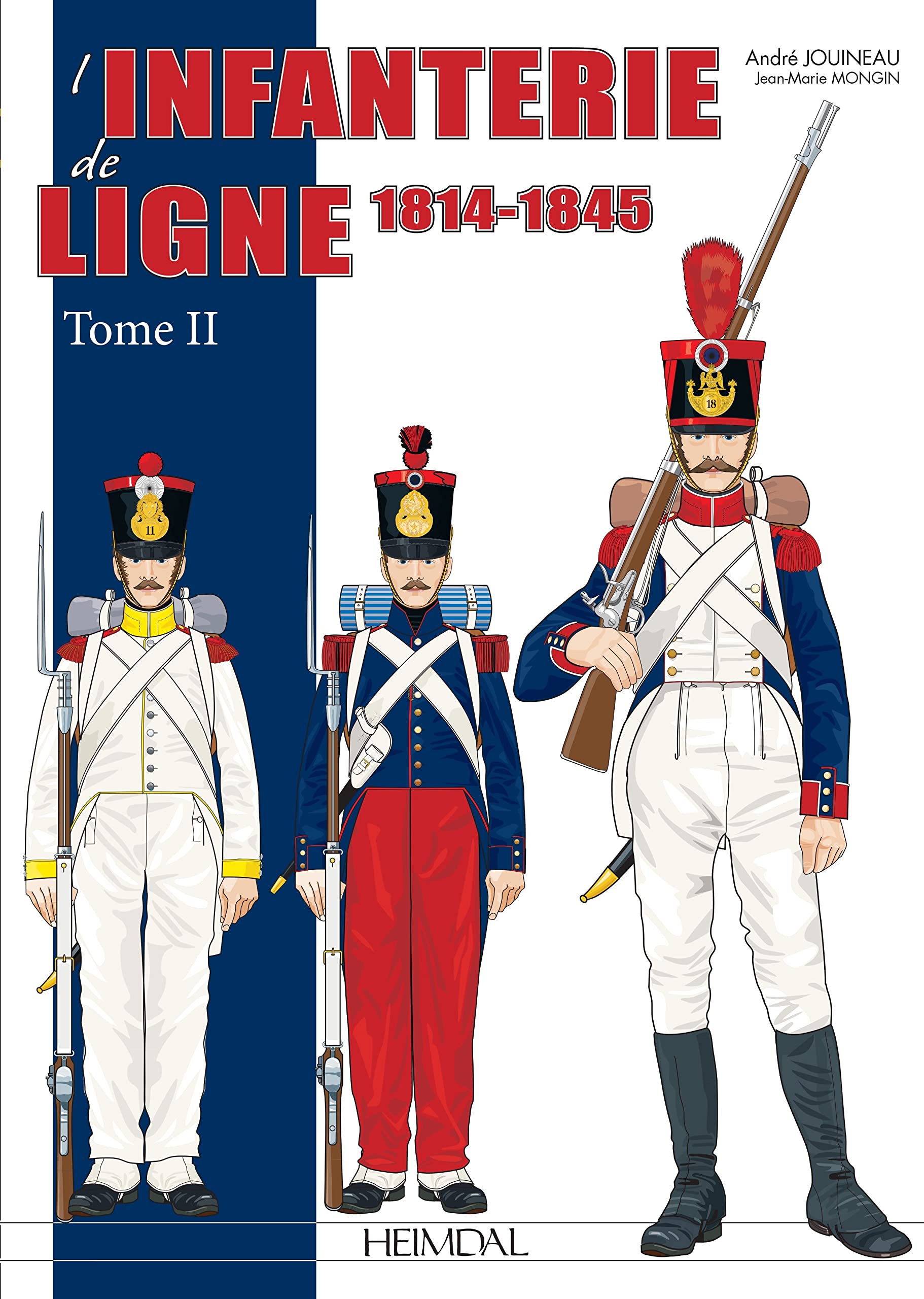 L'Infanterie de Ligne Tome 2: 18141830 (French Edition),Used