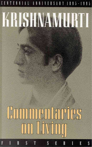Commentaries On Living: First Series,New