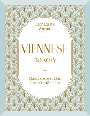 Viennese Bakery: Classic Desserts From ViennaS Caf Culture