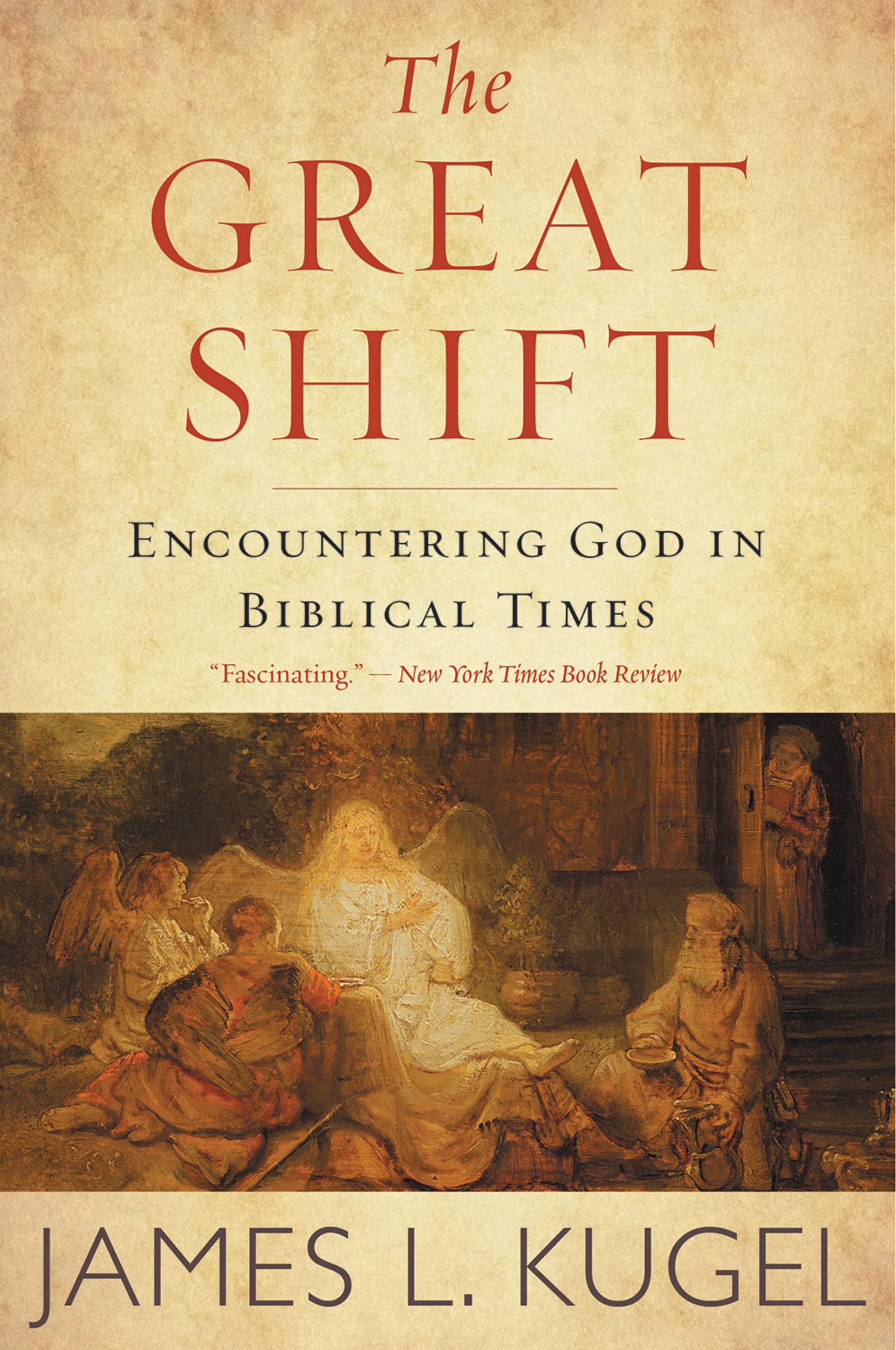 The Great Shift: Encountering God in Biblical Times,Used