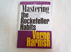 Mastering the Rockefeller Habits: What You Must Do to Increase the Value of Your Growing Firm,New