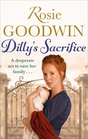 Dilly's Sacrifice: The gripping saga of a mother's love from a muchloved Sunday Times bestselling author (Dilly's Story),Used