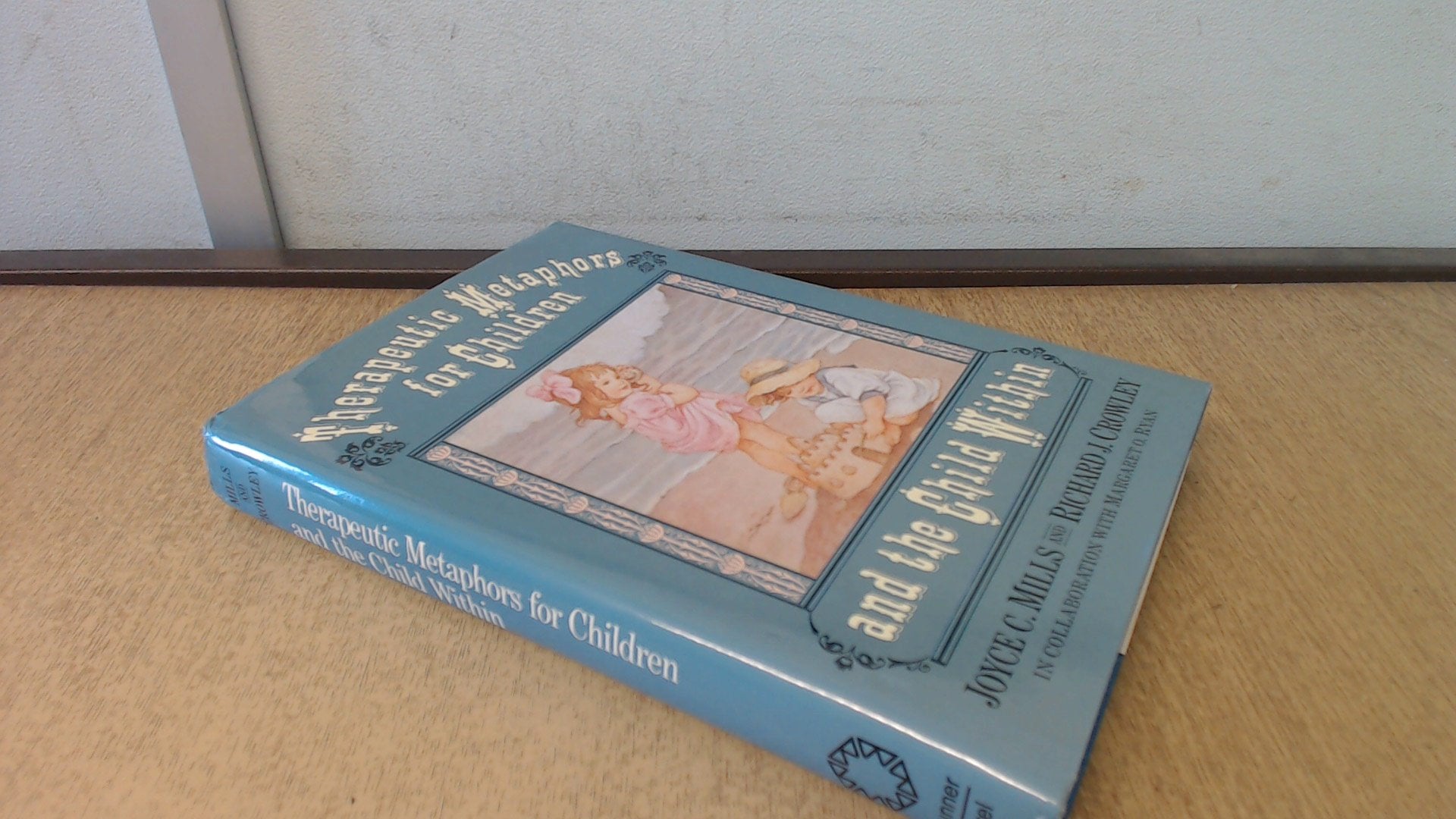 Therapeutic Metaphors For Children And The Child Within