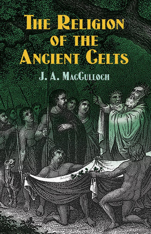 The Religion of the Ancient Celts (Celtic, Irish),Used