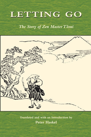 Letting Go: The Story of Zen Master Tosui (Topics in Contemporary Buddhism),Used