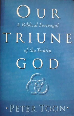 Our Triune God: A Biblical Portrayal of the Trinity,Used