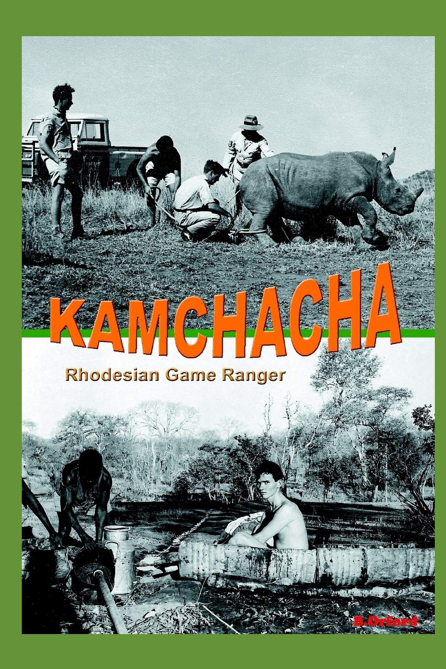 Kamchacha: Rhodesian Game Ranger,Used