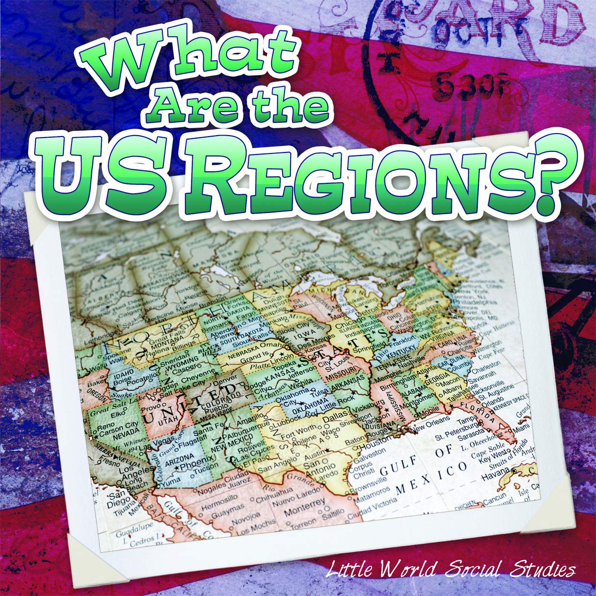 What Are The Us Regions? (Little World Social Studies),Used