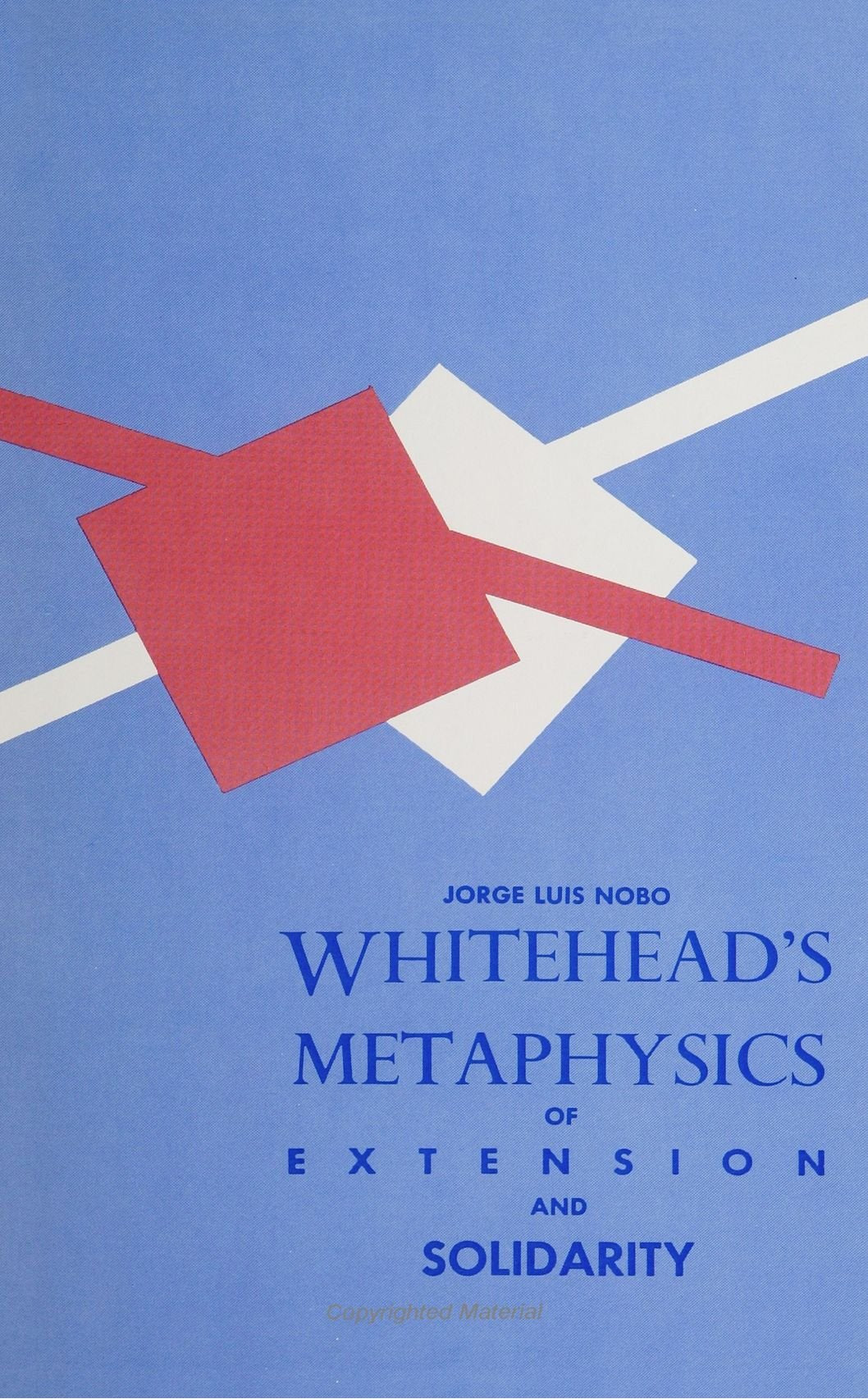 Whitehead's Metaphysics of Extension and Solidarity,Used