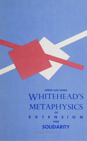 Whitehead's Metaphysics of Extension and Solidarity,Used