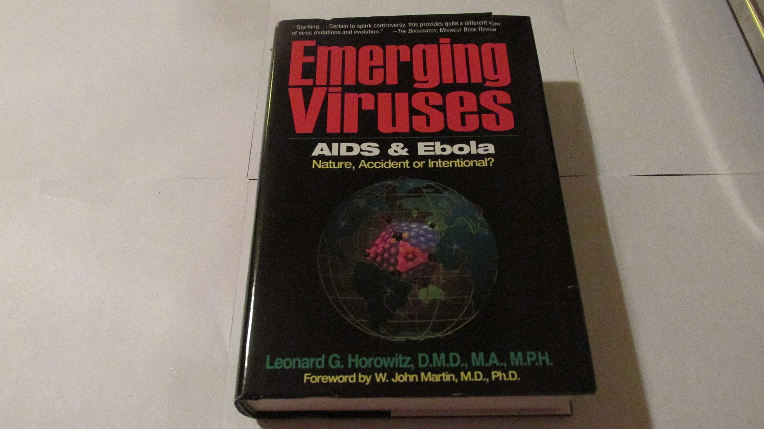 Emerging Viruses: Aids And Ebola : Nature, Accident Or Intentional?