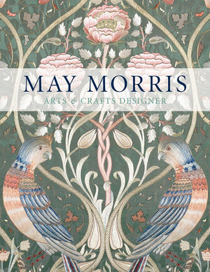 May Morris: Arts & Crafts Designer,Used