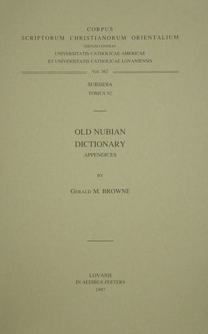 Old Nubian Dictionary: Appendices Subs. 92. (Corpus Scriptorum Christianorum Orientalium) (English and Nubian Languages Edition),Used