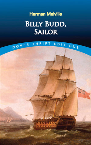Billy Budd, Sailor (Dover Thrift Editions: Classic Novels),New