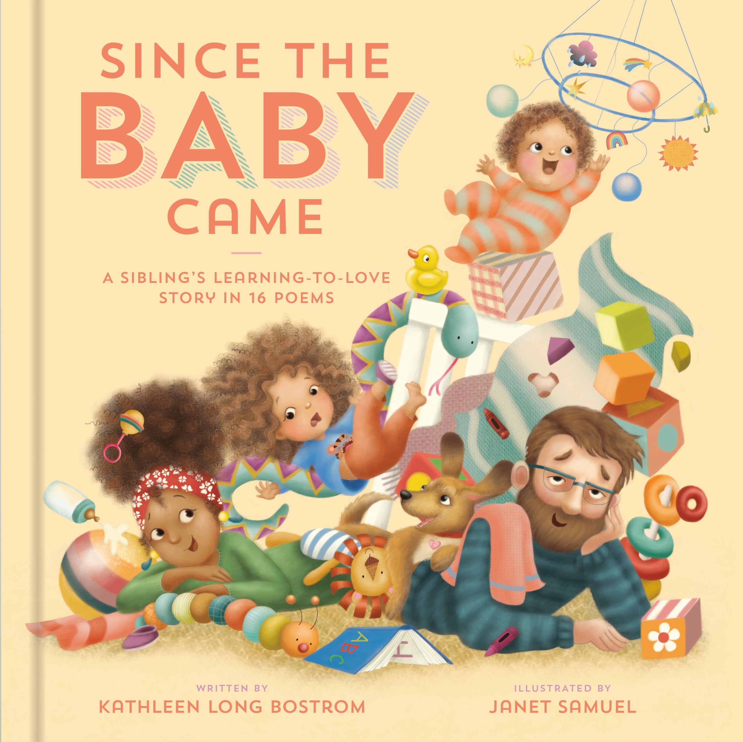 Since the Baby Came: A Sibling's LearningtoLove Story in 16 Poems,Used