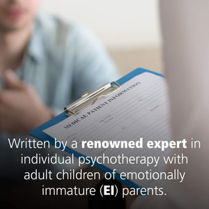 Adult Children Of Emotionally Immature Parents: How To Heal From Distant, Rejecting, Or Selfinvolved Parents
