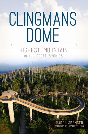 Clingmans Dome:: Highest Mountain In The Great Smokies (Natural History),Used