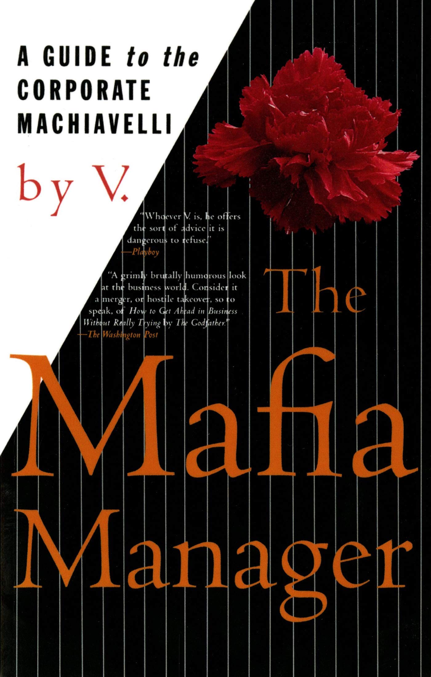 The Mafia Manager : A Guide To The Corporate Machiavelli