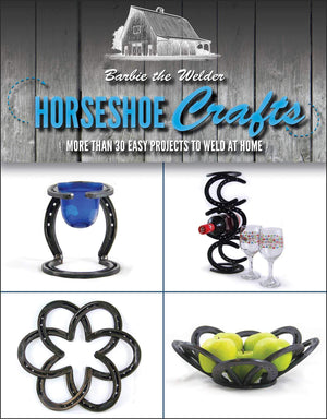 Horseshoe Crafts: More Than 30 Easy Projects To Weld At Home