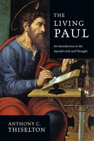 The Living Paul: An Introduction to the Apostle's Life and Thought,Used