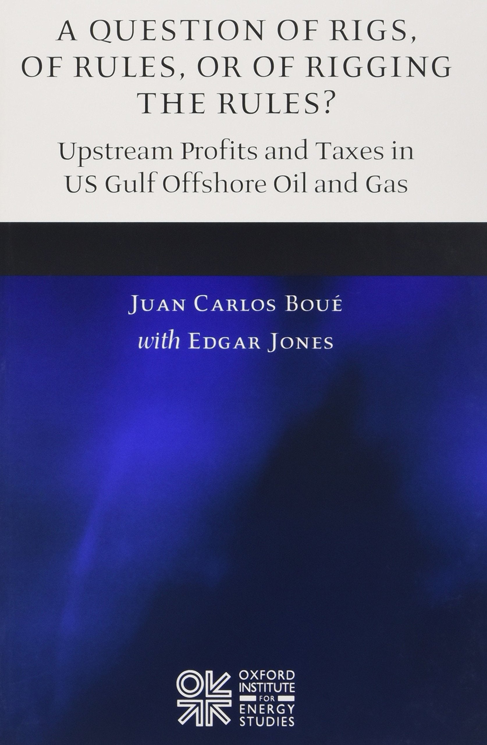 A Question of Rigs, of Rules, or of Rigging the Rules?: Understanding the Profitability and Prospects of Upstream Oil Activities,Used