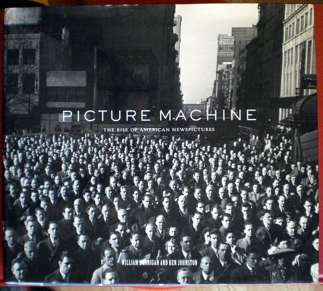Picture Machine: The Rise Of American Newspictures