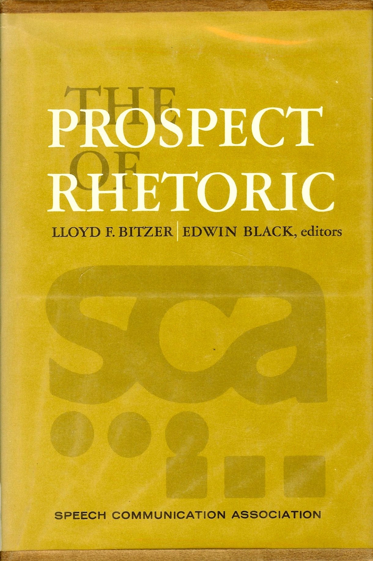 The Prospect Of Rhetoric;: Report Of The National Developmental Project, Sponsored By Speech Communication Association (Prentice,Used