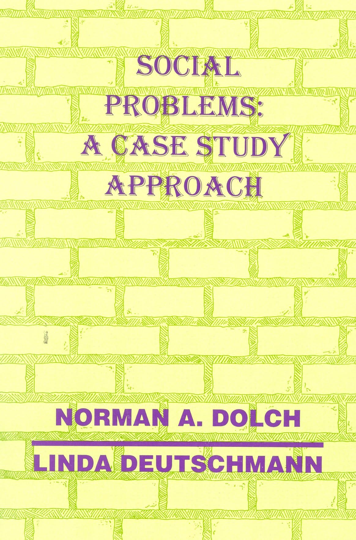 Social Problems: A Case Study Approach,Used