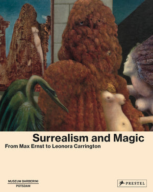 Surrealism and Magic: Enchanted Modernity,Used