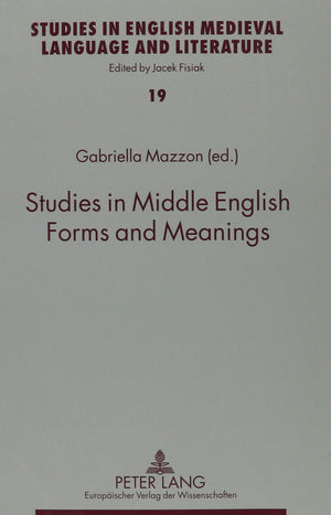 Studies In Middle English Forms And Meanings (Studies In English Medieval Language And Literature),New